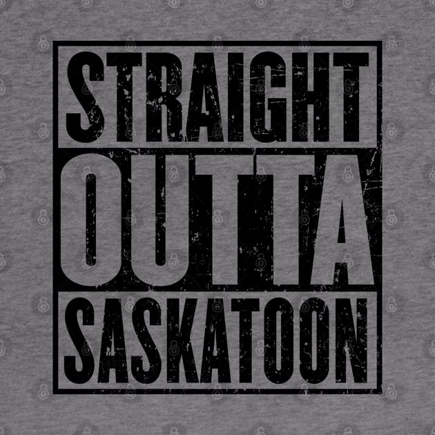 Straight Outta Saskatoon Vintage by HeroGifts